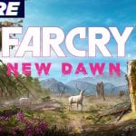 Everything You Need to Know About The Post-Apocalyptic Far Cry New Dawn